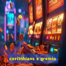 coritnhians x gremio